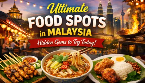 FOOD SPOTS IN MALAYSIA