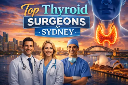 Top Thyroid Surgeons in Sydney